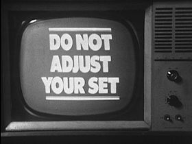 Do Not Adjust Your Set